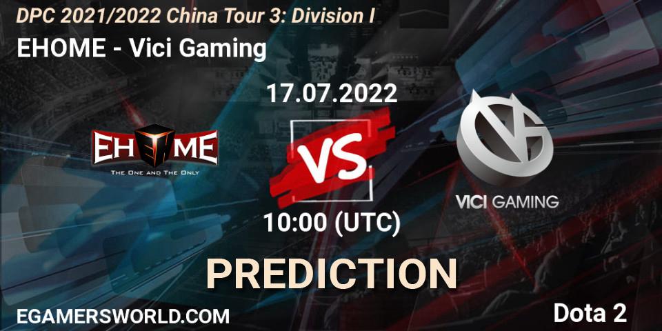 Prognoza EHOME - Vici Gaming. 17.07.2022 at 09:53, Dota 2, DPC 2021/2022 China Tour 3: Division I