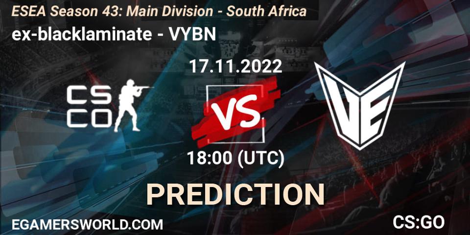 Prognoza ex-blacklaminate - VYBN. 17.11.22, CS2 (CS:GO), ESEA Season 43: Main Division - South Africa