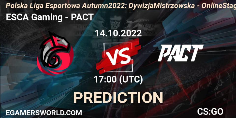 Prognoza ESCA Gaming - PACT. 14.10.2022 at 17:00, Counter-Strike (CS2), Polska Liga Esportowa Autumn 2022: Dywizja Mistrzowska - Online Stage