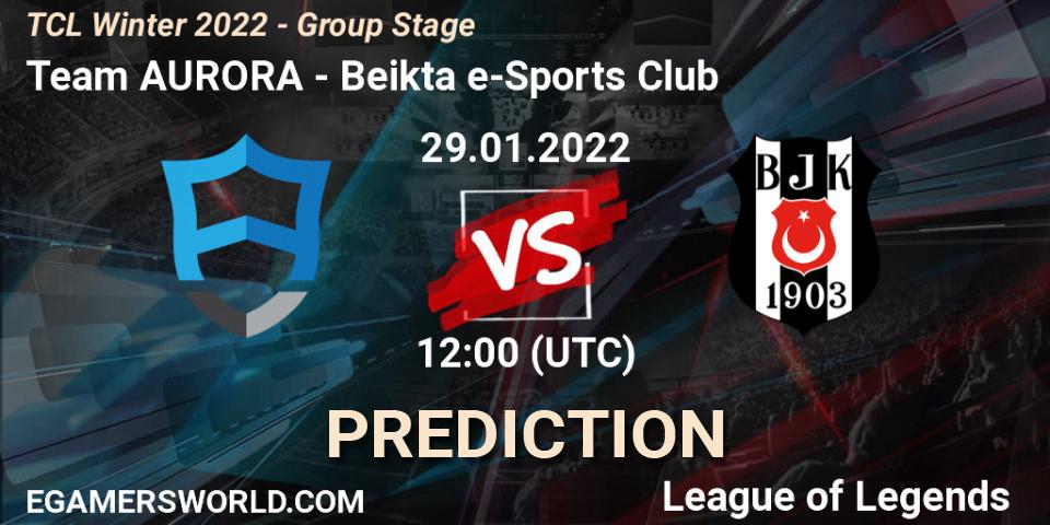Prognoza Team AURORA - Beşiktaş e-Sports Club. 29.01.2022 at 12:00, LoL, TCL Winter 2022 - Group Stage