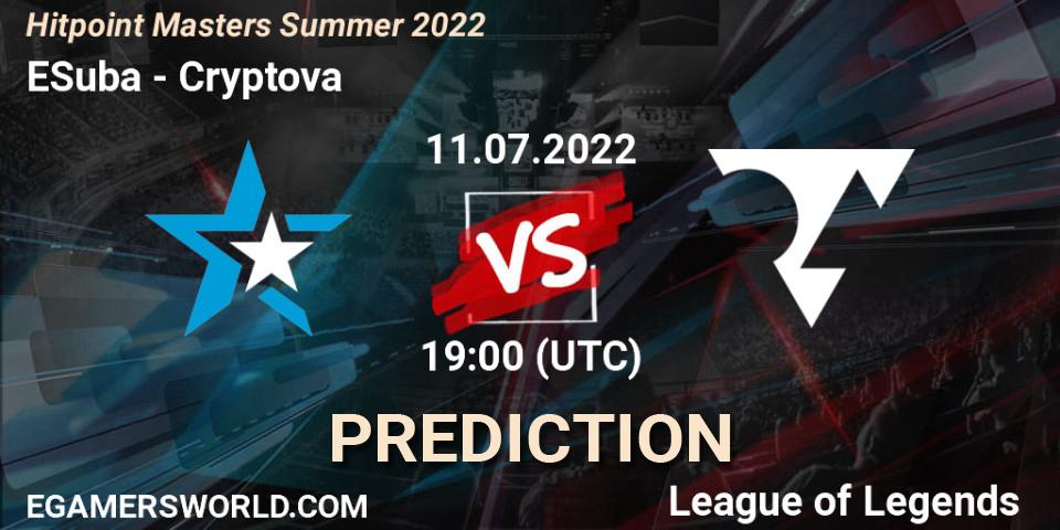 Prognoza ESuba - Cryptova. 11.07.2022 at 19:10, LoL, Hitpoint Masters Summer 2022