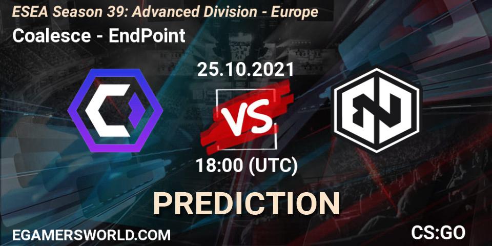 Prognoza Coalesce - EndPoint. 25.10.2021 at 18:00, Counter-Strike (CS2), ESEA Season 39: Advanced Division - Europe