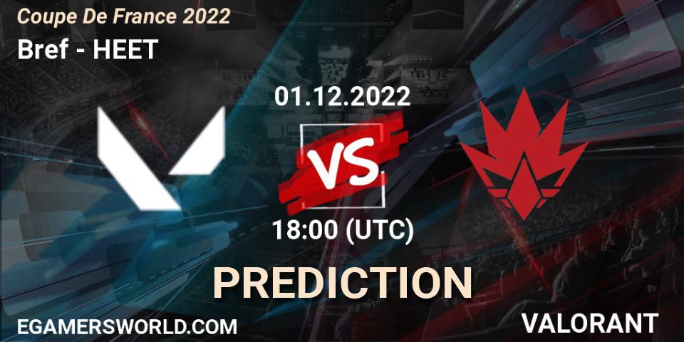 Prognoza Bref - HEET. 01.12.22, VALORANT, Coupe De France 2022