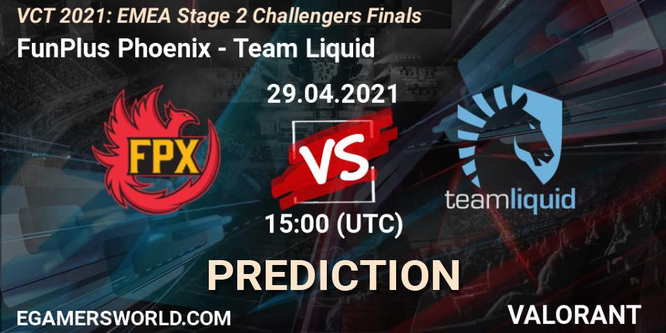 Prognoza FunPlus Phoenix - Team Liquid. 29.04.2021 at 15:00, VALORANT, VCT 2021: EMEA Stage 2 Challengers Finals