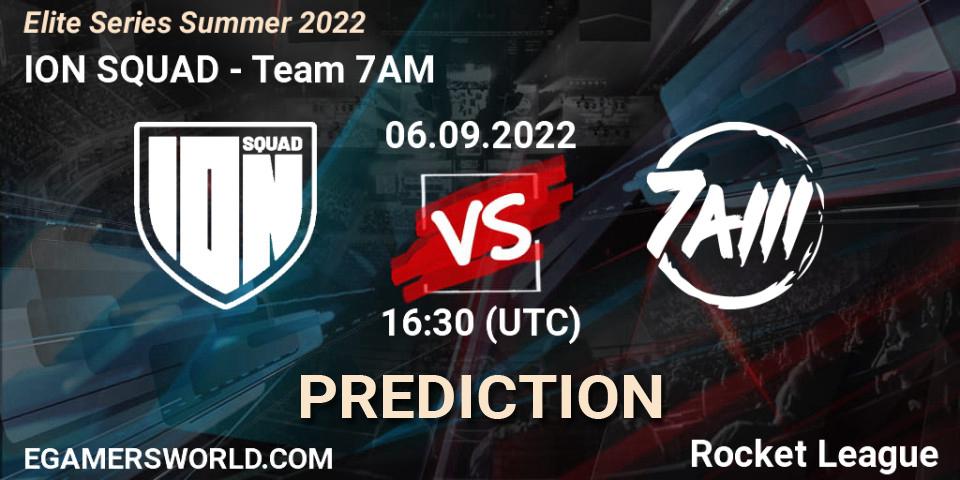 Prognoza ION SQUAD - Team 7AM. 06.09.2022 at 16:30, Rocket League, Elite Series Summer 2022