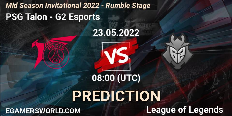 Prognoza PSG Talon - G2 Esports. 23.05.2022 at 08:00, LoL, Mid Season Invitational 2022 - Rumble Stage