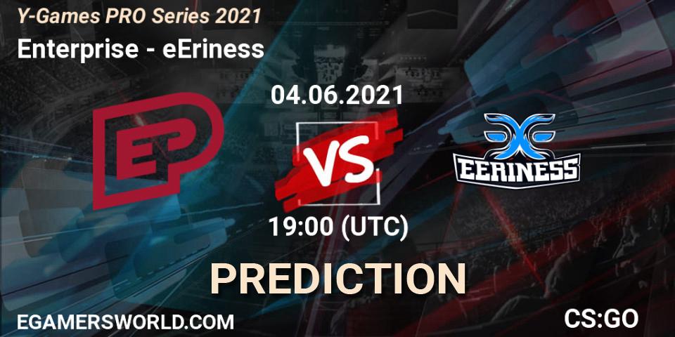 Prognoza Enterprise - eEriness. 07.06.2021 at 14:00, Counter-Strike (CS2), Y-Games PRO Series 2021