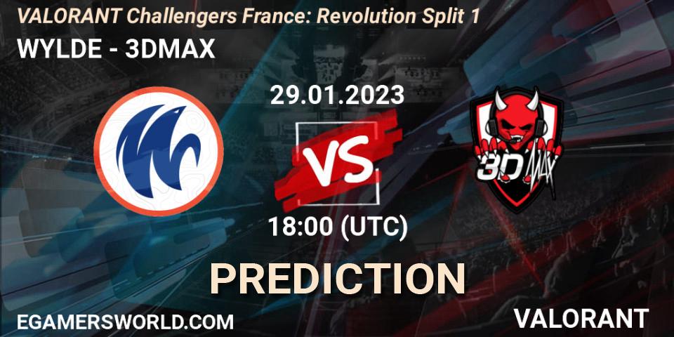 Prognoza WYLDE - 3DMAX. 29.01.23, VALORANT, VALORANT Challengers 2023 France: Revolution Split 1
