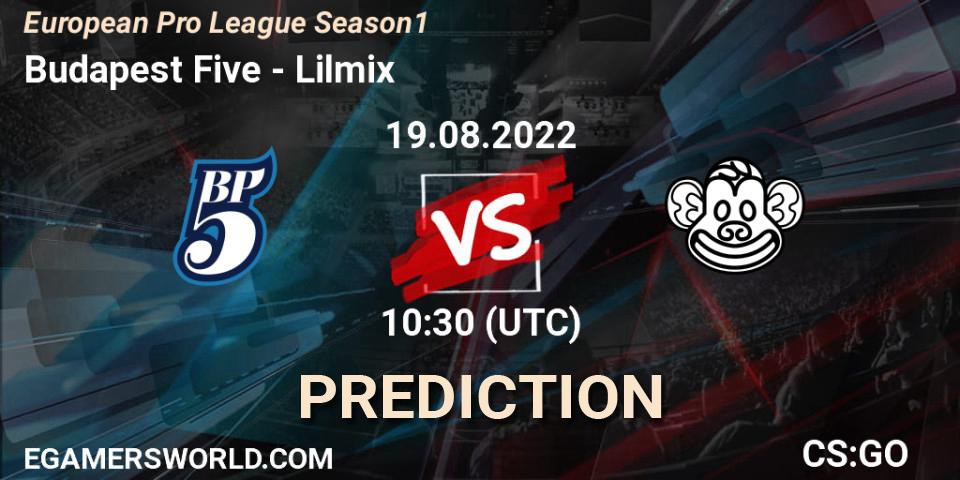 Prognoza Budapest Five - Lilmix. 19.08.2022 at 11:30, Counter-Strike (CS2), European Pro League Season 1