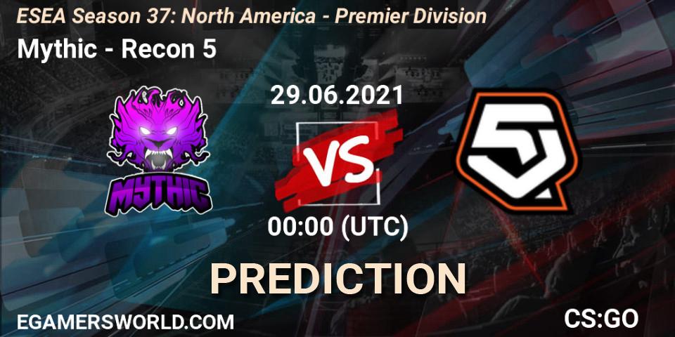 Prognoza Mythic - Recon 5. 29.06.2021 at 00:00, Counter-Strike (CS2), ESEA Season 37: North America - Premier Division