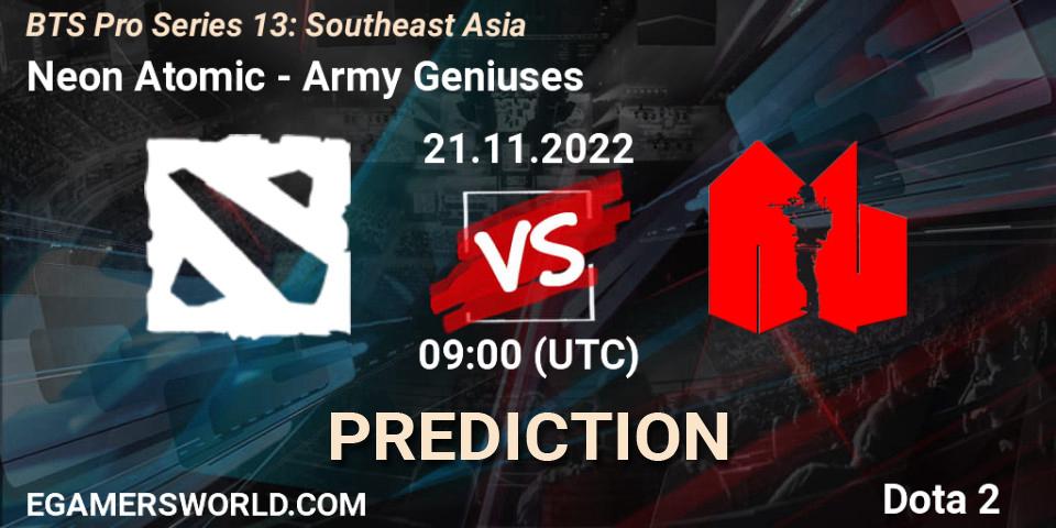 Prognoza Neon Atomic - Army Geniuses. 21.11.22, Dota 2, BTS Pro Series 13: Southeast Asia