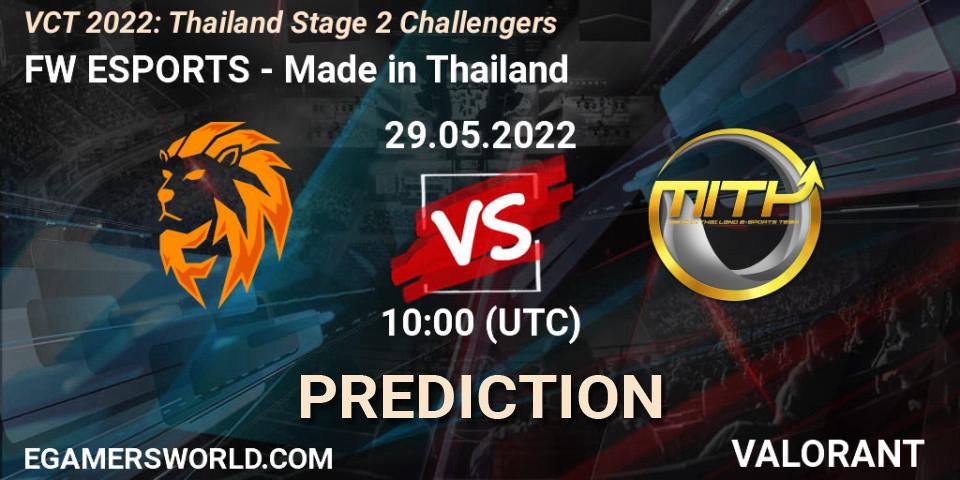 Prognoza FW ESPORTS - Made in Thailand. 29.05.2022 at 10:00, VALORANT, VCT 2022: Thailand Stage 2 Challengers