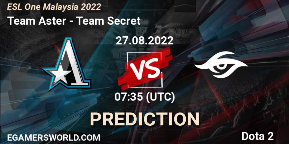 Prognoza Team Aster - Team Secret. 27.08.22, Dota 2, ESL One Malaysia 2022