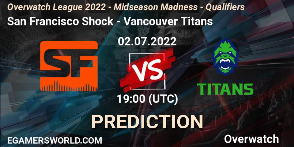 Prognoza San Francisco Shock - Vancouver Titans. 02.07.22, Overwatch, Overwatch League 2022 - Midseason Madness - Qualifiers