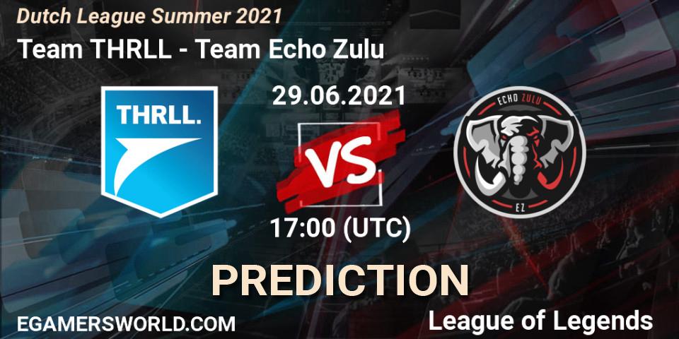Prognoza Team THRLL - Team Echo Zulu. 29.06.2021 at 17:00, LoL, Dutch League Summer 2021