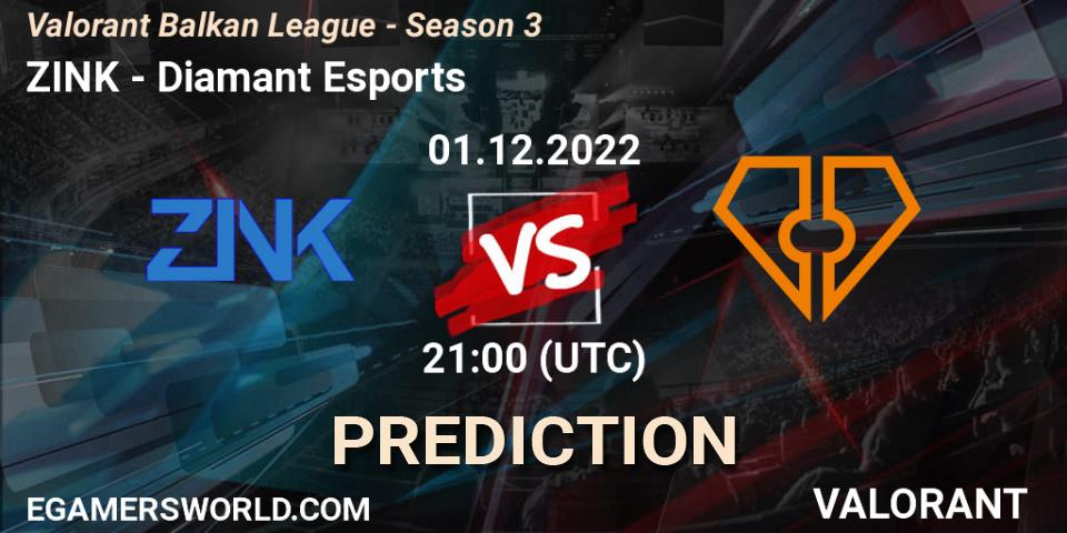 Prognoza ZINK - Diamant Esports. 01.12.22, VALORANT, Valorant Balkan League - Season 3