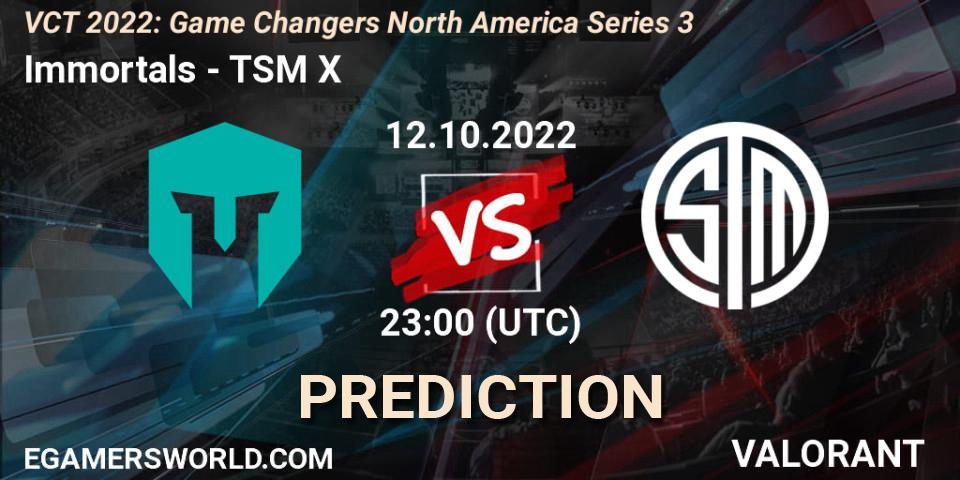 Prognoza Immortals - TSM X. 12.10.2022 at 23:00, VALORANT, VCT 2022: Game Changers North America Series 3