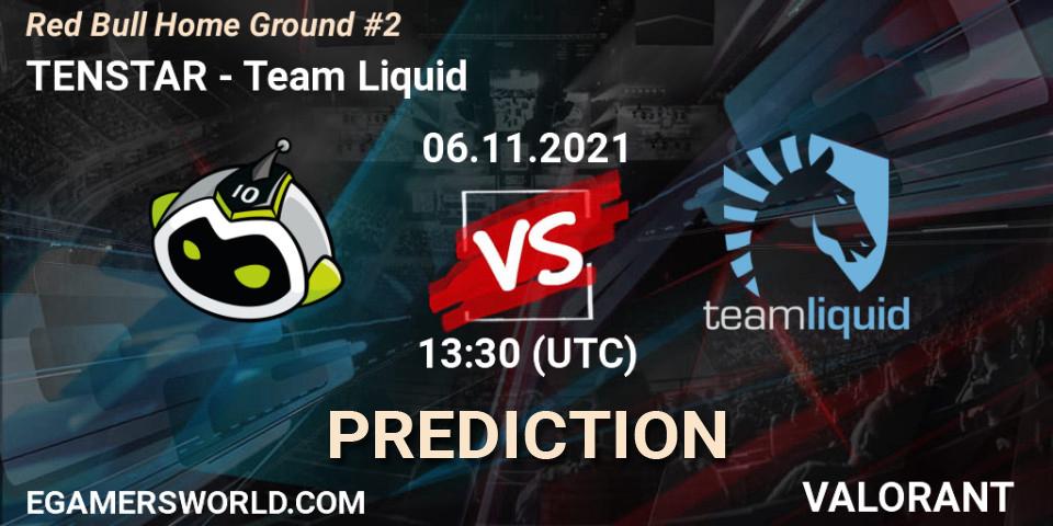 Prognoza TENSTAR - Team Liquid. 06.11.2021 at 13:30, VALORANT, Red Bull Home Ground #2