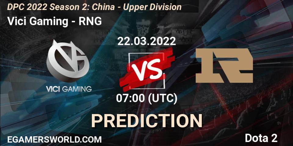 Prognoza Vici Gaming - RNG. 22.03.22, Dota 2, DPC 2021/2022 Tour 2 (Season 2): China Division I (Upper)