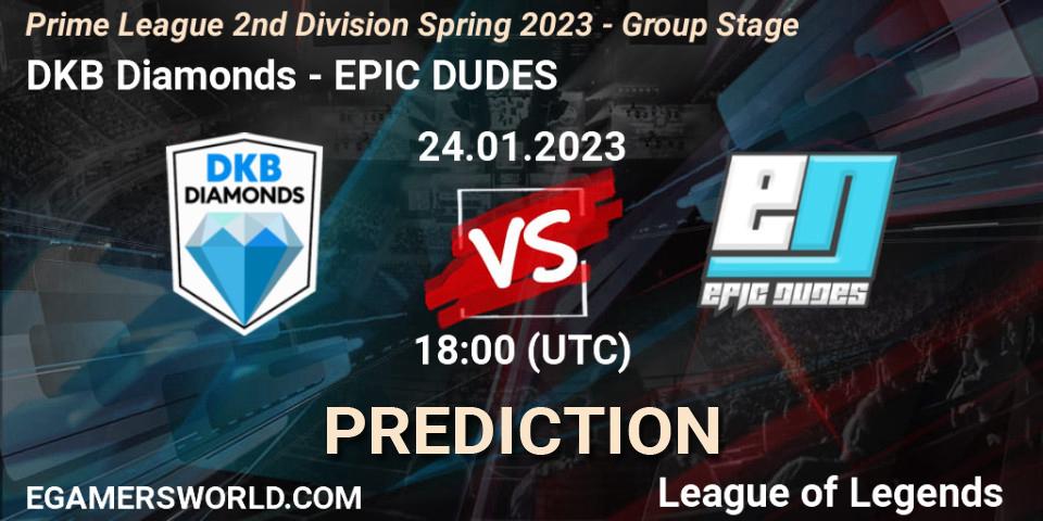 Prognoza DKB Diamonds - EPIC DUDES. 24.01.2023 at 18:00, LoL, Prime League 2nd Division Spring 2023 - Group Stage