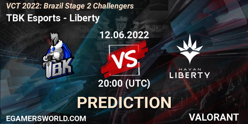 Prognoza TBK Esports - Liberty. 12.06.22, VALORANT, VCT 2022: Brazil Stage 2 Challengers