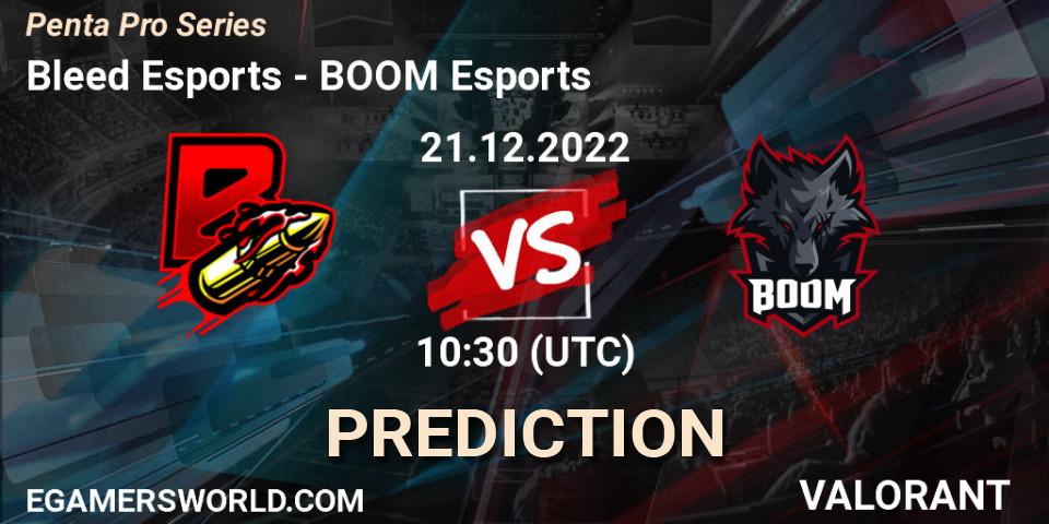 Prognoza Bleed Esports - BOOM Esports. 21.12.2022 at 10:30, VALORANT, Penta Pro Series