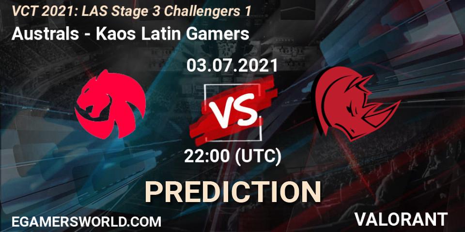 Prognoza Australs - Kaos Latin Gamers. 03.07.2021 at 19:00, VALORANT, VCT 2021: LAS Stage 3 Challengers 1