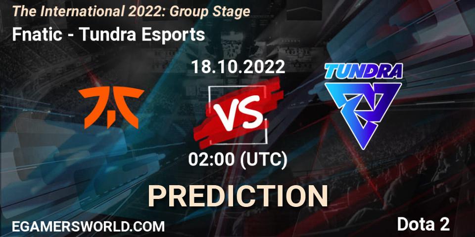Prognoza Fnatic - Tundra Esports. 18.10.2022 at 02:03, Dota 2, The International 2022: Group Stage