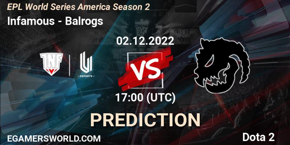 Prognoza Infamous - Balrogs. 02.12.22, Dota 2, EPL World Series America Season 2