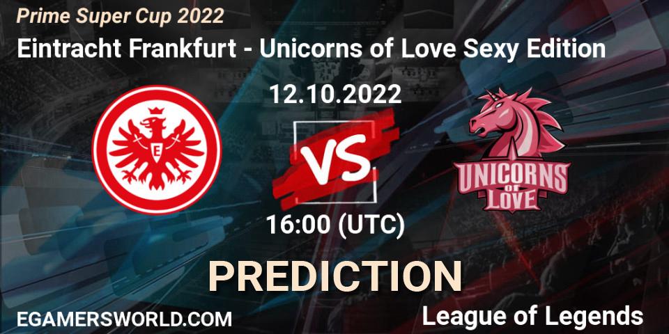 Prognoza Eintracht Frankfurt - Unicorns of Love Sexy Edition. 12.10.2022 at 16:00, LoL, Prime Super Cup 2022