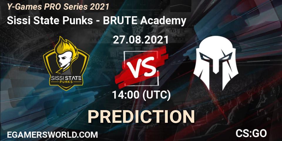 Prognoza Sissi State Punks - BRUTE Academy. 27.08.2021 at 14:00, Counter-Strike (CS2), Y-Games PRO Series 2021