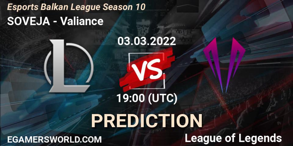 Prognoza SOVEJA - Valiance. 03.03.2022 at 19:00, LoL, Esports Balkan League Season 10