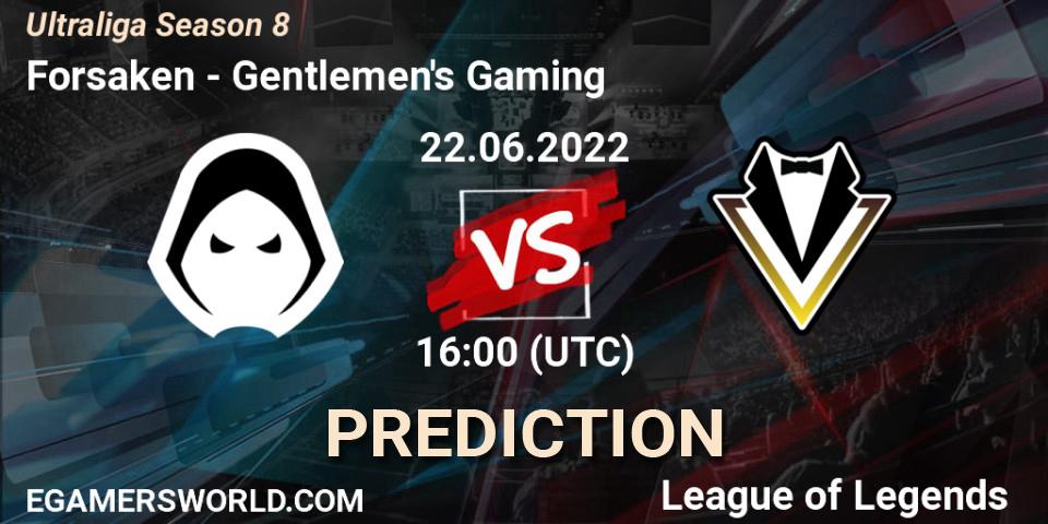 Prognoza Forsaken - Gentlemen's Gaming. 22.06.2022 at 16:00, LoL, Ultraliga Season 8