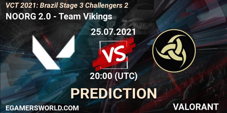 Prognoza NOORG 2.0 - Team Vikings. 25.07.2021 at 20:00, VALORANT, VCT 2021: Brazil Stage 3 Challengers 2
