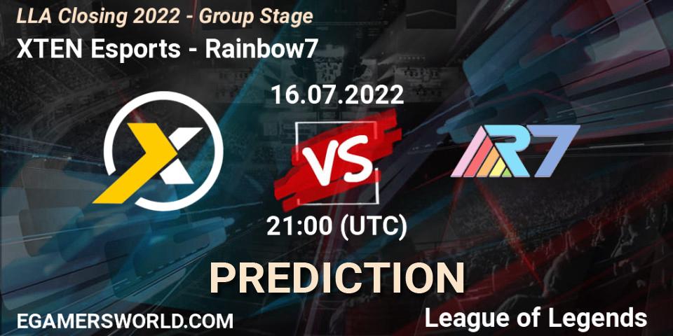 Prognoza XTEN Esports - Rainbow7. 16.07.22, LoL, LLA Closing 2022 - Group Stage