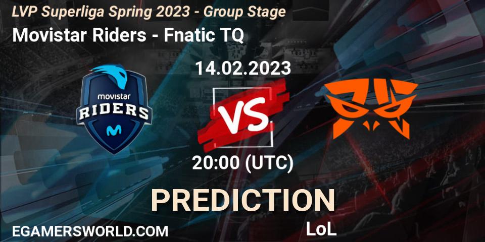 Prognoza Movistar Riders - Fnatic TQ. 14.02.2023 at 21:00, LoL, LVP Superliga Spring 2023 - Group Stage