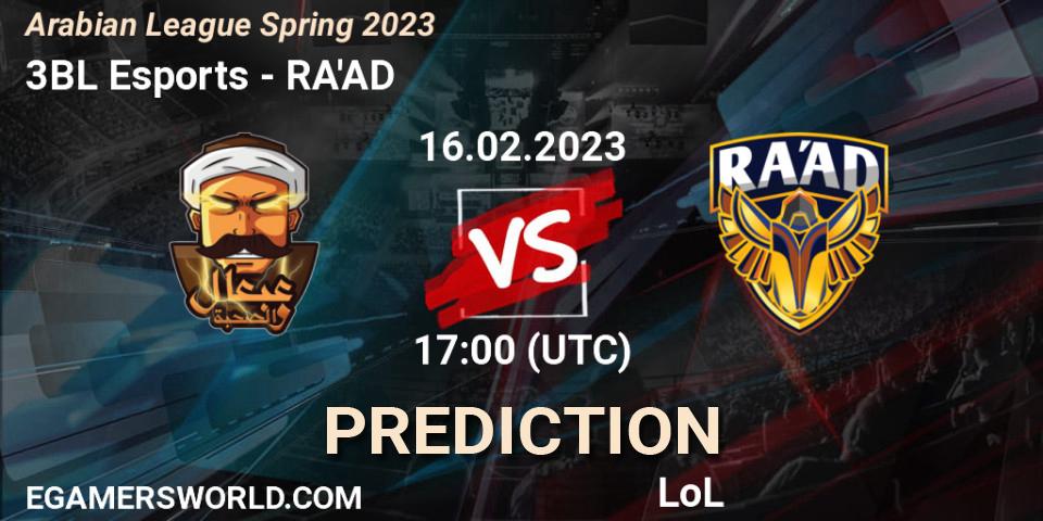 Prognoza 3BL Esports - RA'AD. 16.02.23, LoL, Arabian League Spring 2023