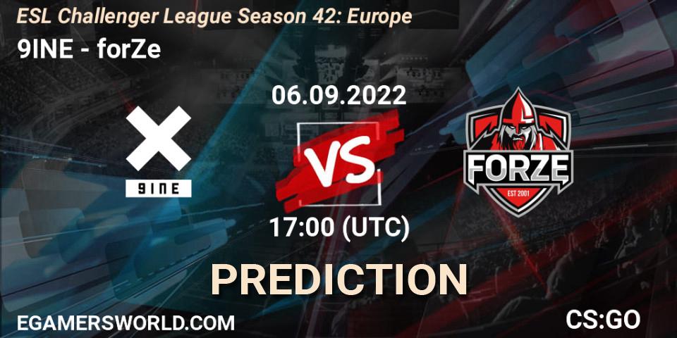 Prognoza 9INE - forZe. 06.09.2022 at 17:00, Counter-Strike (CS2), ESL Challenger League Season 42: Europe