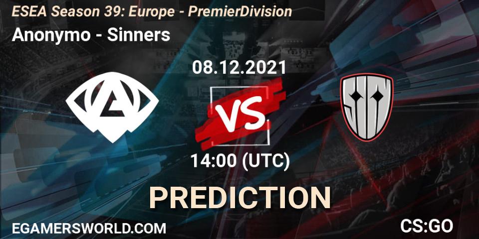 Prognoza Anonymo - Sinners. 08.12.2021 at 14:00, Counter-Strike (CS2), ESEA Season 39: Europe - Premier Division