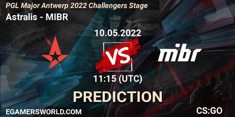 Prognoza Astralis - MIBR. 10.05.2022 at 11:15, Counter-Strike (CS2), PGL Major Antwerp 2022 Challengers Stage