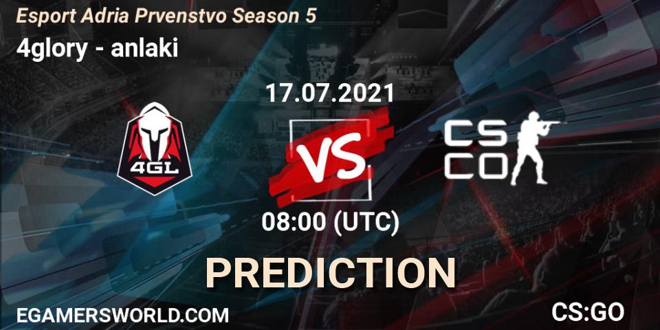 Prognoza 4glory - anlaki. 17.07.2021 at 08:00, Counter-Strike (CS2), Esport Adria Prvenstvo Season 5