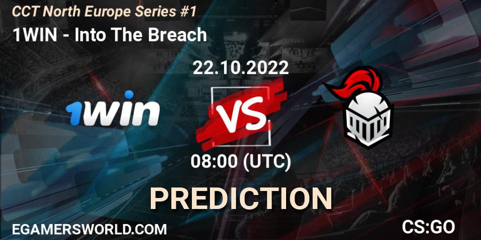 Prognoza 1WIN - Into The Breach. 22.10.2022 at 08:00, Counter-Strike (CS2), CCT North Europe Series #1