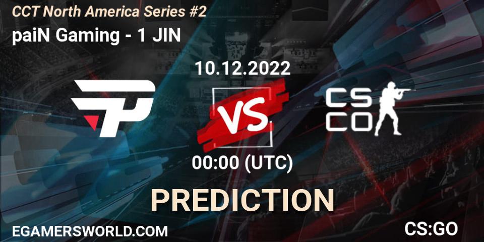 Prognoza paiN Gaming - 1 JIN. 10.12.22, CS2 (CS:GO), CCT North America Series #2
