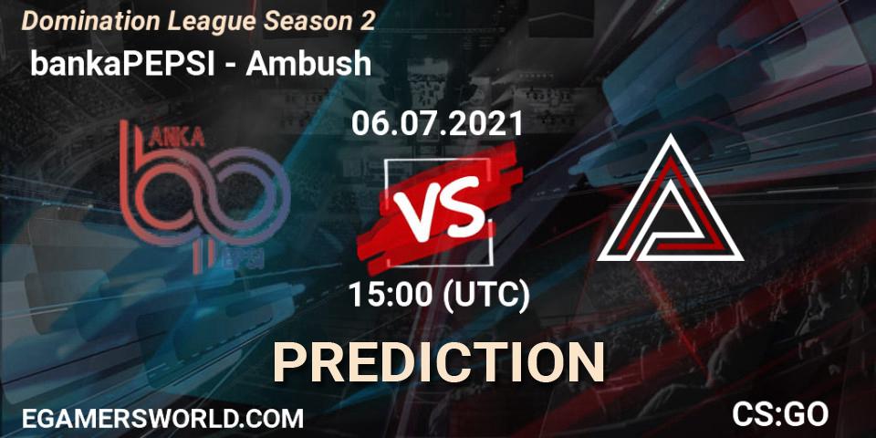 Prognoza GamerLegion - Ambush. 06.07.2021 at 15:00, Counter-Strike (CS2), Domination League Season 2