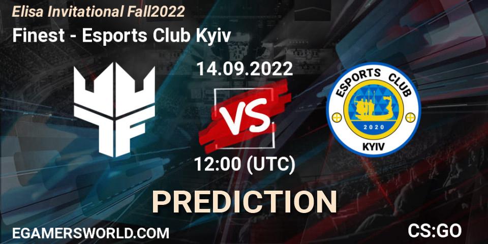 Prognoza Finest - Esports Club Kyiv. 14.09.2022 at 13:10, Counter-Strike (CS2), Elisa Invitational Fall 2022