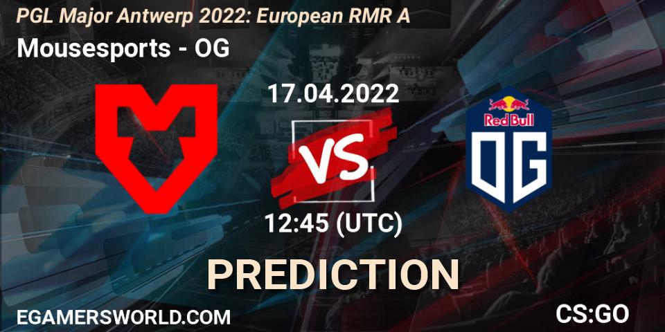 Prognoza Mousesports - OG. 17.04.2022 at 12:10, Counter-Strike (CS2), PGL Major Antwerp 2022: European RMR A