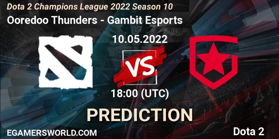 Prognoza Ooredoo Thunders - Gambit Esports. 10.05.2022 at 18:00, Dota 2, Dota 2 Champions League 2022 Season 10 