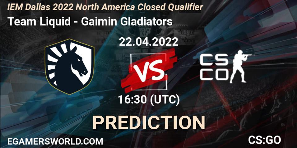 Prognoza Team Liquid - Gaimin Gladiators. 22.04.2022 at 16:30, Counter-Strike (CS2), IEM Dallas 2022 North America Closed Qualifier