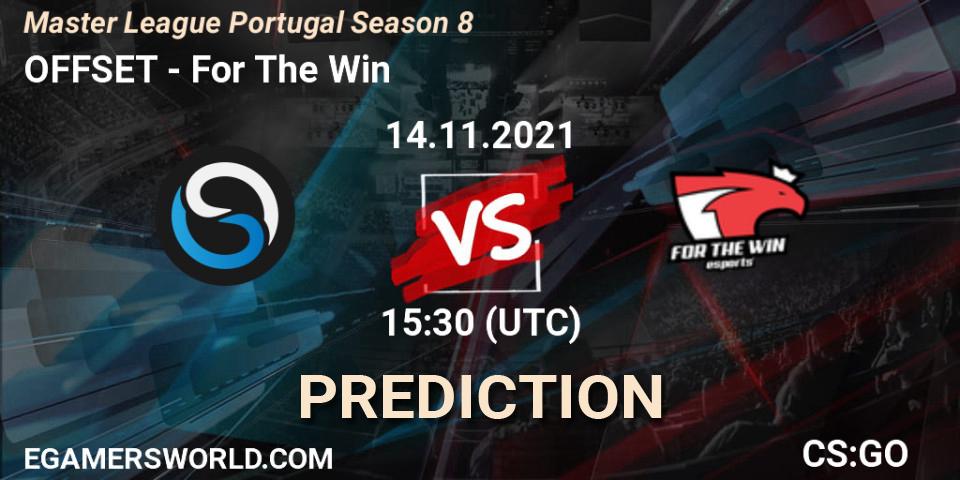Prognoza OFFSET - For The Win. 14.11.2021 at 15:30, Counter-Strike (CS2), Master League Portugal Season 8