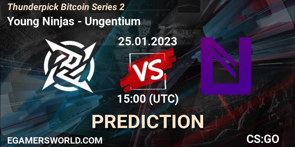 Prognoza Young Ninjas - Ungentium. 25.01.2023 at 15:00, Counter-Strike (CS2), Thunderpick Bitcoin Series 2